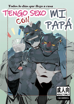 [Kourney] Todos los días que llego a casa tengo sexo con mi papá [Español] (En proceso)