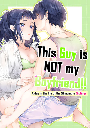 Kono Hito Kareshi ja Arimasen!!  ~Shinomura Kyoudai no Nichijou~ | This Guy is NOT my Boyfriend!! ~A day in the life of the Shinomura siblings~ cover