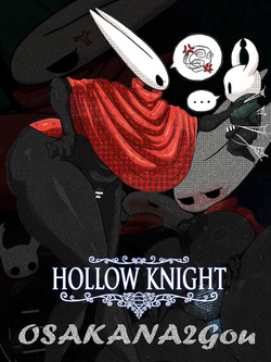 [OSAKANA2Gou] Hollow Knight