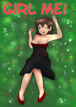 [LariUmbreon] Girl Me! How I Got Turned Into a Girl by a Desperate Succubus!