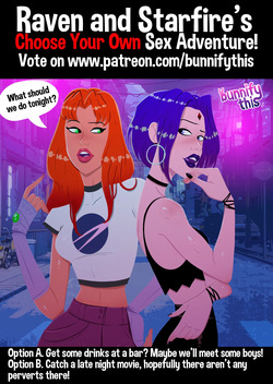 [Bunnify This] Raven and Starfire's Night Out CYOA Comic (Teen Titans) [Ongoing]