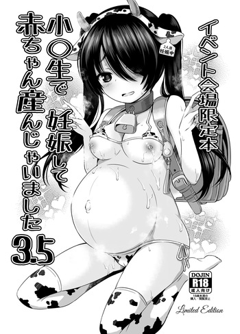 Shougakusei de Ninshin Shite Aka-chan Unjaimashita 3.5 Event Kaijou Gentei Set-bon | 초등학생인데 임신해서 아기까지 낳아버렸습니다 3.5 cover