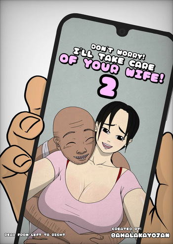 Don’t worry! I’ll take care of your wife 2 cover