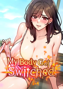 [Tteoksang_King & sonmohn] My Body Got Switched [Ch. 1-13] [English] [Omega Scan] [Ongoing]