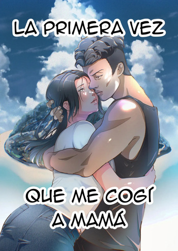 THE FIRST MOTHER FUCK｜LA PRIMERA VEZ QUE ME COGÍ A MAMÁ cover