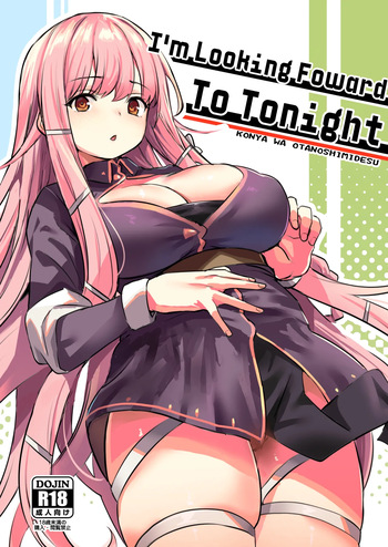 Konya wa Otanoshimi desu. | I'm Looking Forward To Tonight. cover