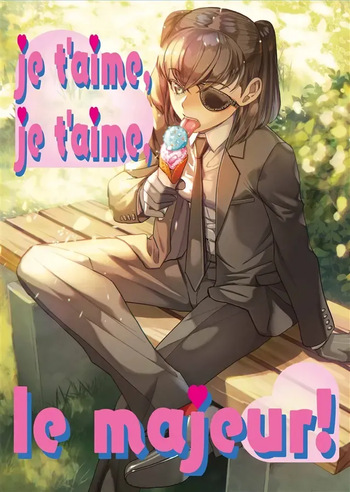 Je t'aime, Je t'aime, le majeur! cover
