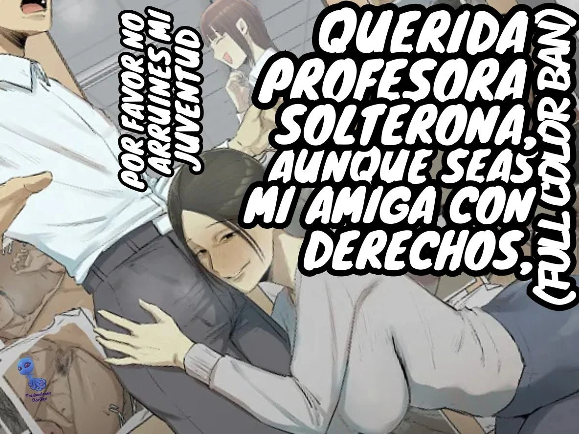 SeFri no Ikiokure Sensei, Boku no Seishun o Jamashinai de Kudasai.｜Querida Profesora Solterona, Aunque Seas Mi Amiga con Derechos, Por Favor No Arruines Mi Juventud. page 1 full