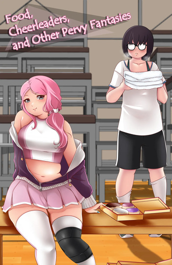 Food, Cheerleaders, And Other Pervy Fantasies cover