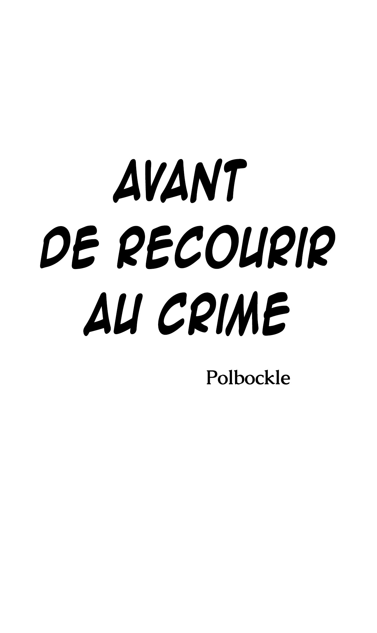 avant de recourir au crime page 2 full