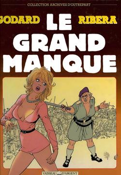 Le grand manque - T1 Le grand manque