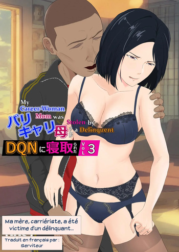 BariCare Kaa-san ga DQN ni Netorareta Vol.3 | Ma mère, carrièriste, a été victime d'un délinquant 03 cover