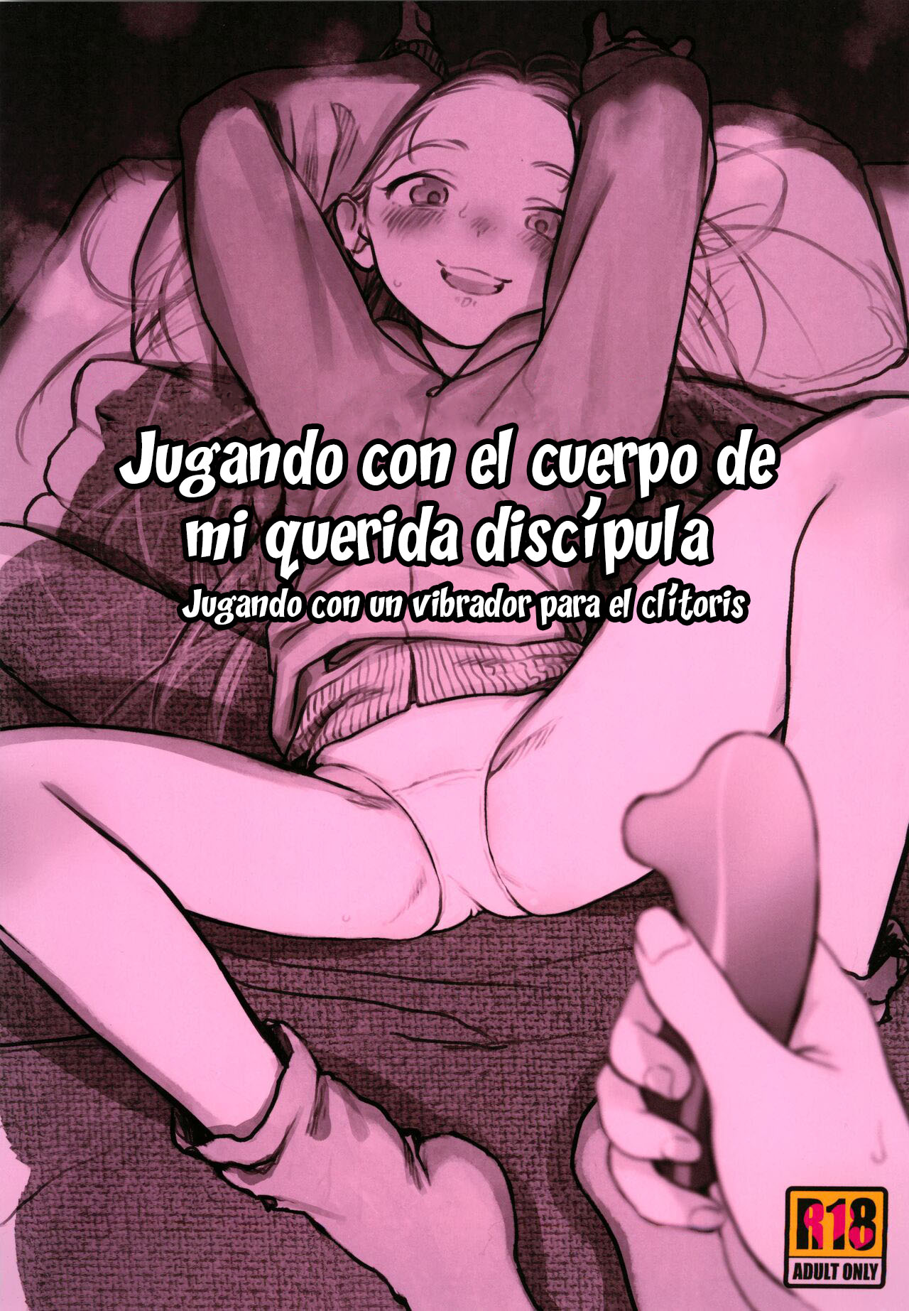 Manadeshi no Karada de Asobou ~Cli Sui Vibe Hen~｜Jugando con el cuerpo de mi querida discípula ~Jugando con un vibrador para el clítoris~ page 1 full
