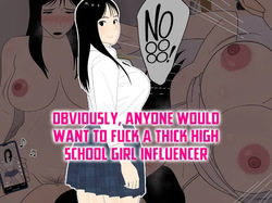 [Oroboy] Muchimuchi JK Influencer no Ane toka Yaritai ni Kimatteru