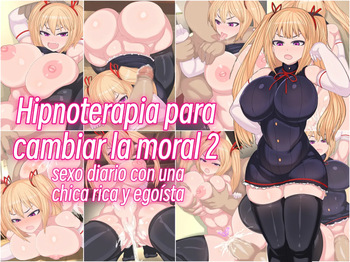 Joushiki Kaihen Saimin Therapy 2 Wagamama na Reijou to no Nichijou Sex Hen | Hipnoterapia para cambiar la moral 2: sexo diario con una chica rica y egoísta cover