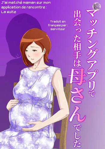 Zoku Matching Appli de Deatta Aite wa Kaa-san deshita | J'ai matché Maman sur mon application de rencontre 02 cover