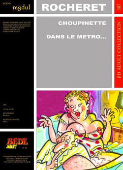 [Bédé Adult 307] Rocheret [= Éric Ronceray] & Muze - Choupinette : Dans le Métro …