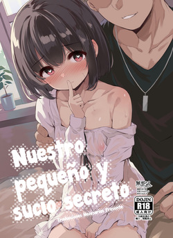 [Hiiro no Kenkyuushitsu (Hitoi)] Himitsu no Midara + After - Nuestro pequeño y sucio secreto + After [Español] [Traducciones necesarias]
