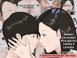 [Horsetail] Zoku Kaa-san Janakya Dame Nanda!! | Maman! Ça ne peut être que toi! Volume 2 La suite [French] [Serviteur]