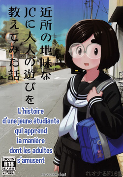 (C97) [Tekokids (Leonardo 16sei)] Kinjo no Jimi na JC ni Otona no Asobi o Oshiete mita Hanashi | L'histoire d'une jeune étudiante qui apprend la manière dont les adultes s'amusent [French] [Lopxi]