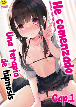 [Kanroame] Saimin Therapy Hajimemashita Ch. 1-2 - He comenzado una terapia de hipnosis Cap. 1-2 [Español] [Traducciones necesarias] [Digital]