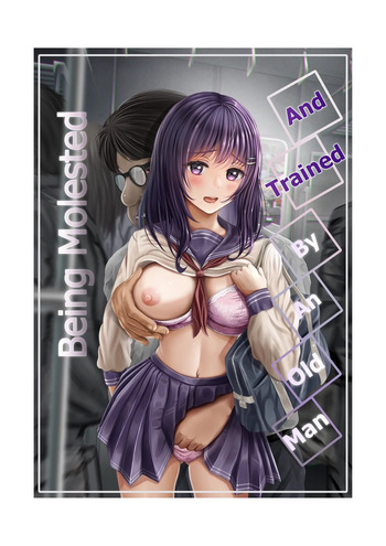Chikan Oji-san Choukyou Nikki | Being Molested and Trained by an Old Man. cover