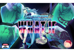 A Way To Become An Apex Predator: What If (Vore_Comics12)