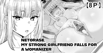 Netorase, My Strong Girlfriend Falls For A Womanizer cover