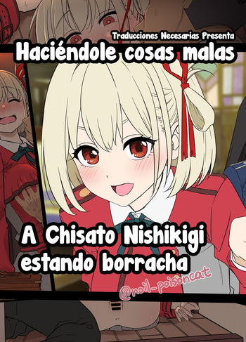 Deisui shita Nishikigi Chisato ni Warui Koto o suru Hanashi - Haciéndole cosas malas a Chisato Nishikigi estando borracha cover