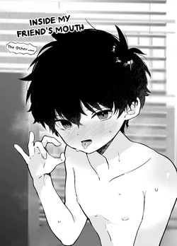 Tomodachi no Kuchi no Naka - The Other | Inside my friend's mouth - The Other