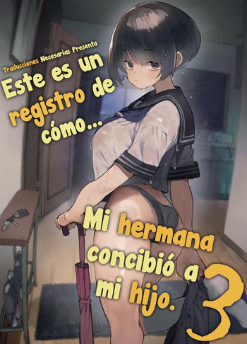 Ichinengo, Ore no Ko o Haramu Imouto no Kiroku. 3 - Este es un registro de cómo mi hermana concibió a mi hijo. 3 cover