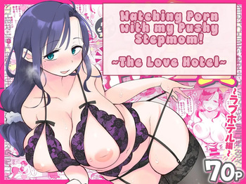 Guigui Kuru Gibo to AV Kanshou ~Love Hotel Hen~｜Mirando PORNO con Mi Empalagosa Madrastra ~En el Motel~ cover