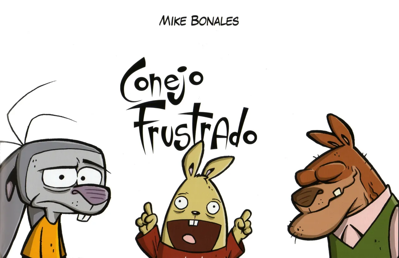 CONEJO FRUSTRADO - 1 - Editorial Dibbuks - Mike Bonales - Julio 2010 page 4 full