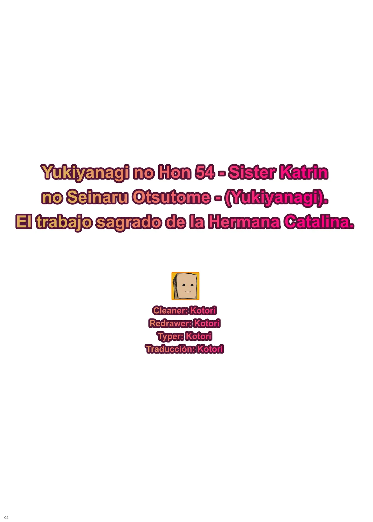 Yukiyanagi no Hon 54 Sister Katrin no Seinaru Otsutome｜Libro 54 de Yukiyanagi - El trabajo sagrado de la Hermana Catalina page 2 full