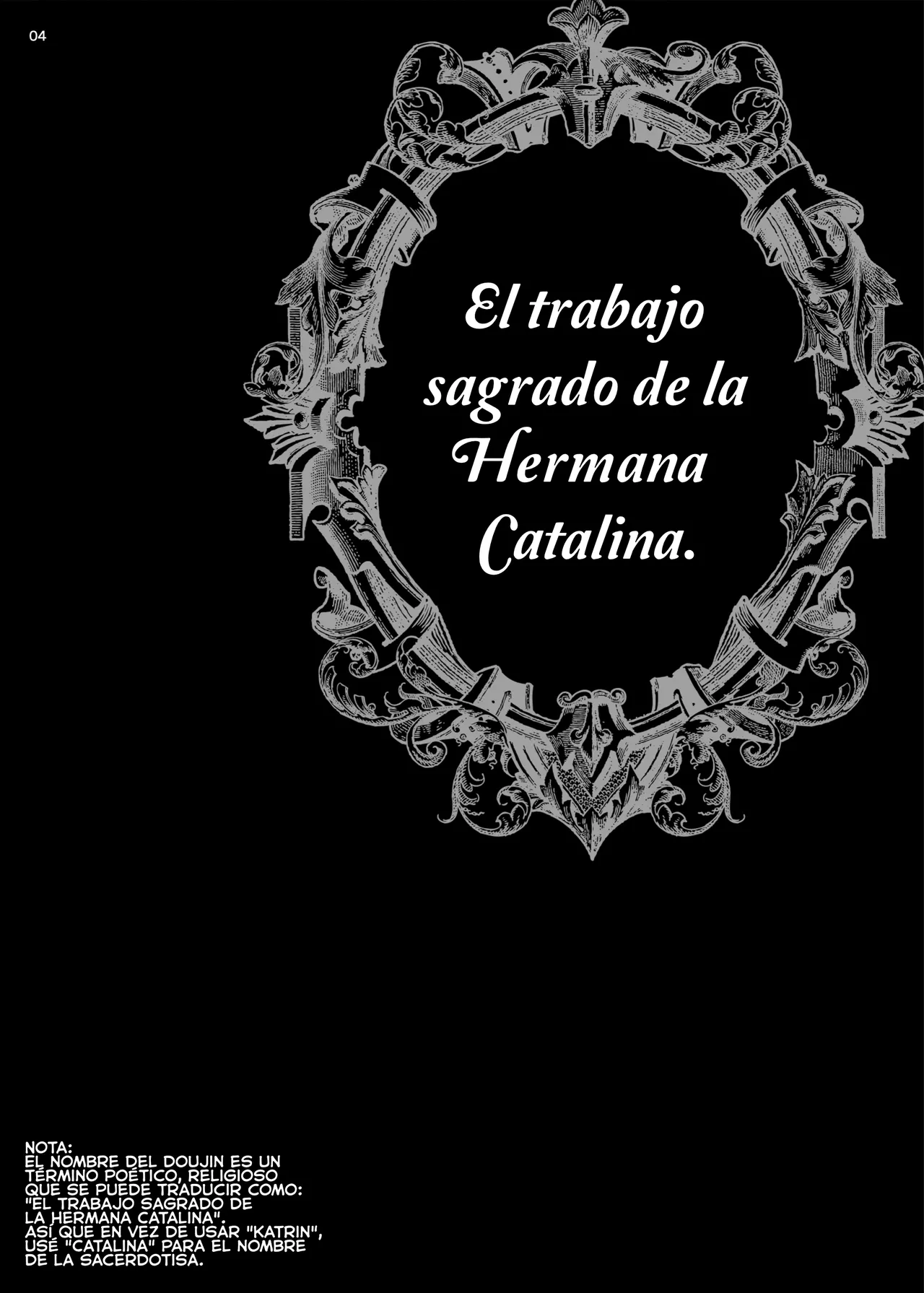 Yukiyanagi no Hon 54 Sister Katrin no Seinaru Otsutome｜Libro 54 de Yukiyanagi - El trabajo sagrado de la Hermana Catalina page 4 full