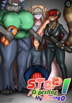 Stop Digesting my Darling 4