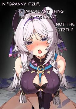 In "Granny Itzli", The Important Thing Is The "Granny", Not The "Itztli"