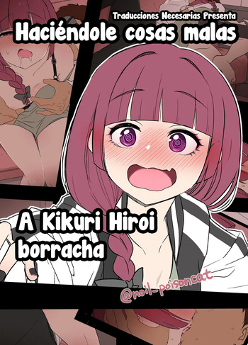 Deisui shita Hiroi Kikuri ni Warui Koto o Suru Hanashi - Haciéndole cosas malas a Kikuri Hiroi borracha cover