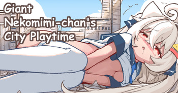 Kyodai Nekomimi-chan no Machi Asobi | Giant Nekomimi-chan's City Playtime cover