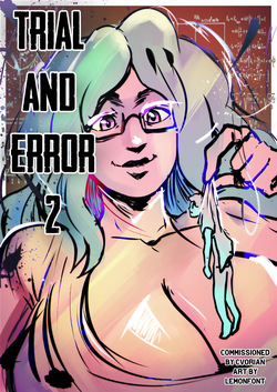 Trial and Error 2