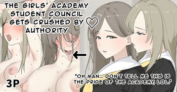 The Girl's Academy Student Council Gets Crushed By Authority cover