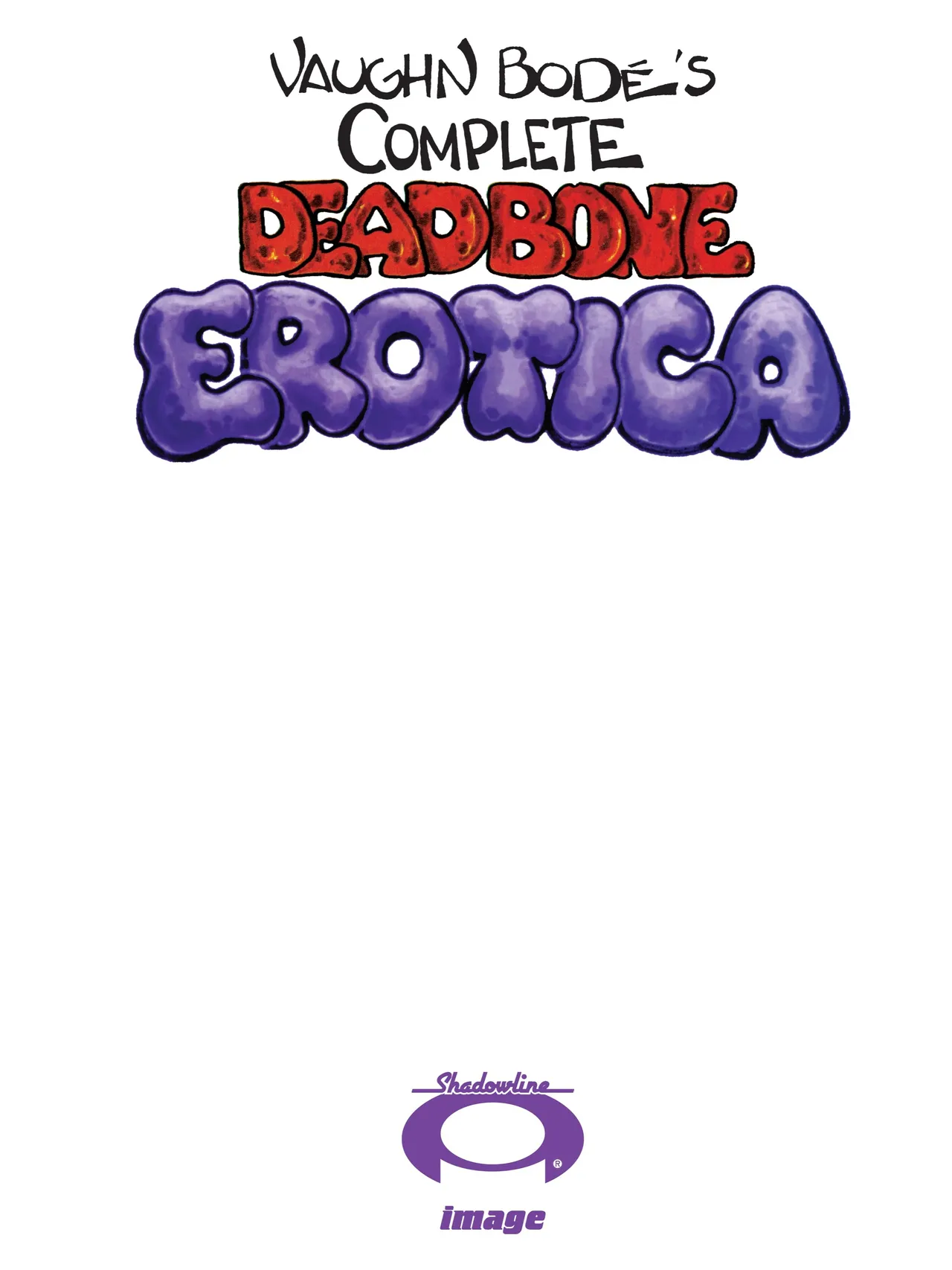 Vaughn Bode’s Complete Deadbone Erotica page 2 full