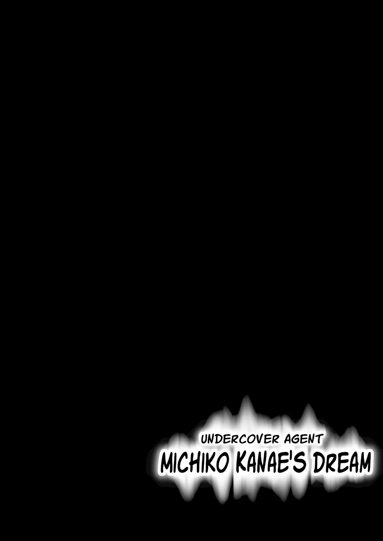 Sennyuu Sousa-kan Kanou Michiko no Yume | Undercover Agent Michiko Kanae's Dream page 3 full