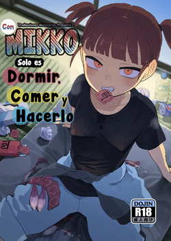 Mikko to Nete Kutte Yaru dake. - Con Mikko, Sólo es Dormir, Comer y Hacerlo.