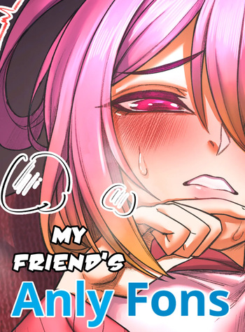 My friend's AnlyFons #1-2 cover