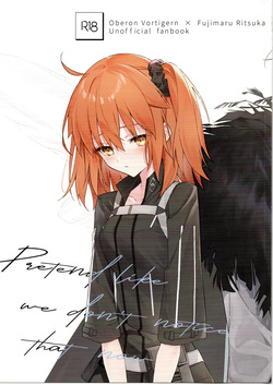 Pretend like we don't notice that now