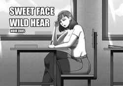 SWEET FACE, WILD HEAR - Chapter 1