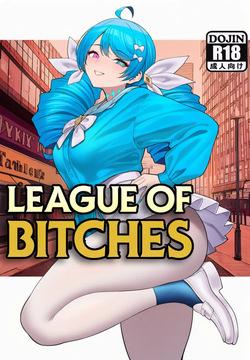 League of Bitches all part 1-6