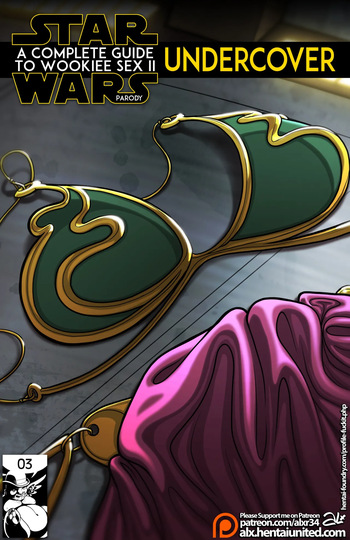 A Complete Guide To Wookiee Sex #2 Undercover cover