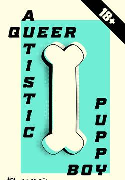 Queer Autistic Puppy Boy